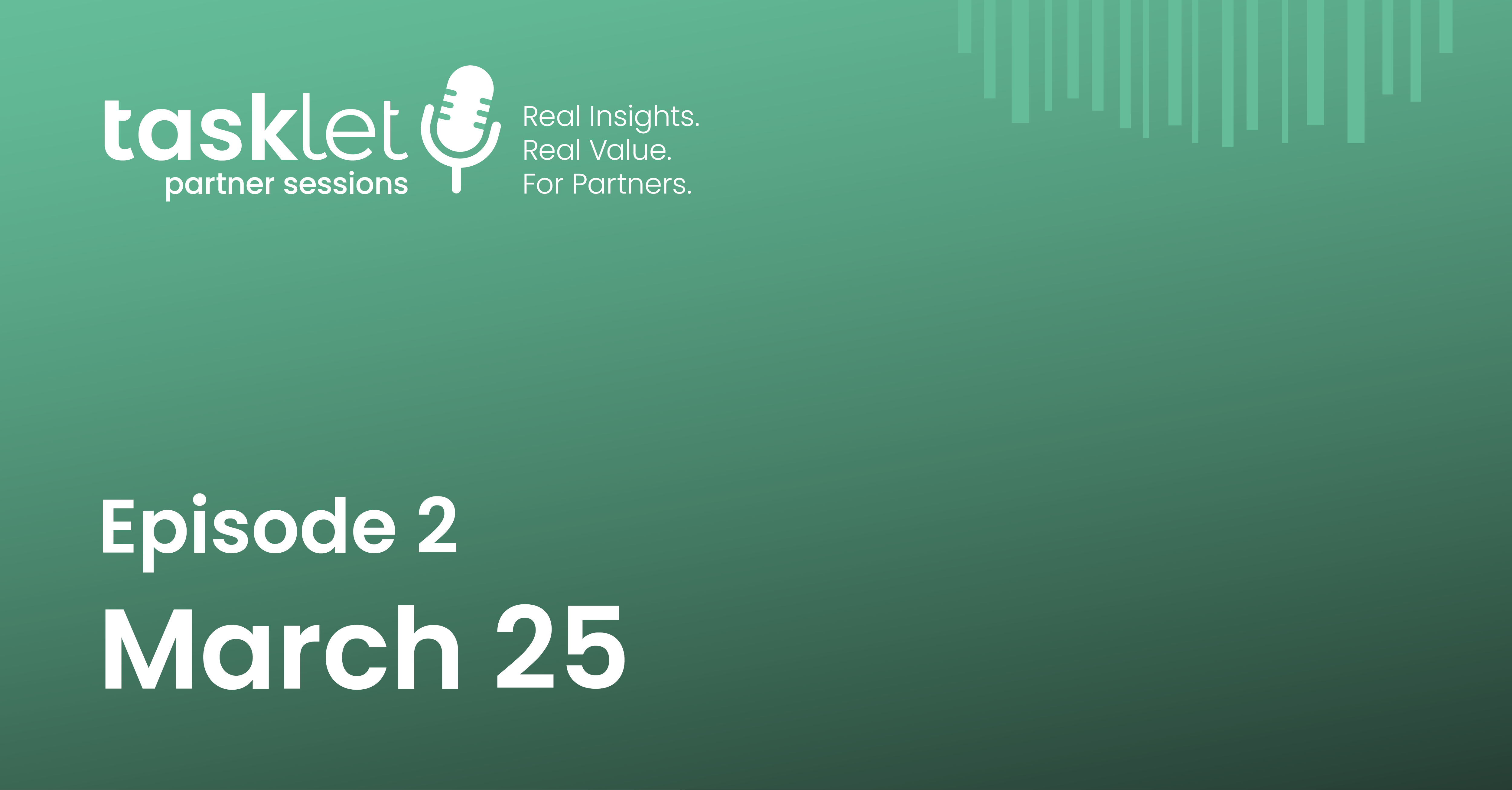 Tasklet Partner Sessions - Episode 2